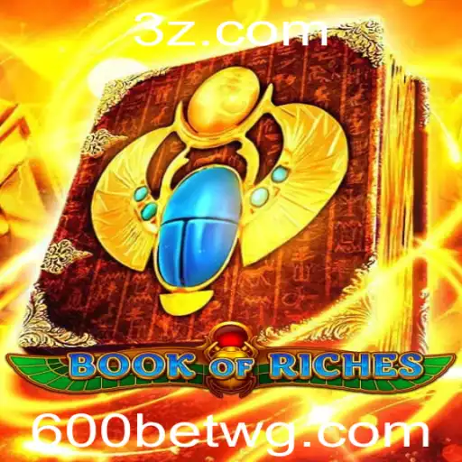 Descubra o Fascinante Mundo do Jogo Book of Riches e o Acesso Exclusivo através do 600bet Login