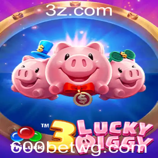 Descubra o Mundo de 3LUCKYPIGGY e 600bet Login