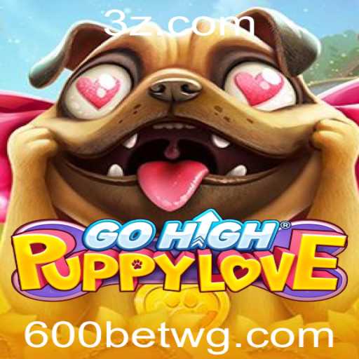 GoHighPuppyLove: Um Novo Fenômeno em Jogos Interativos com 600bet Login